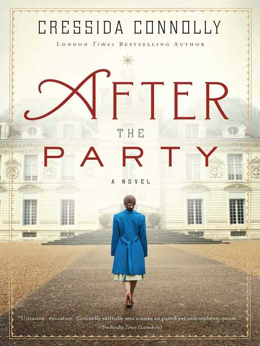Title details for After the Party by Cressida Connolly - Wait list